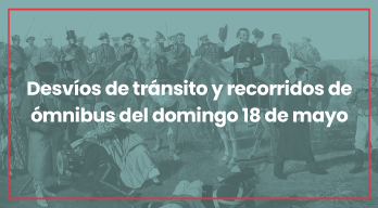 Desvíos de tránsito y modificaciones en recorridos de ómnibus por los festejos del 18 de mayo en Las Piedras