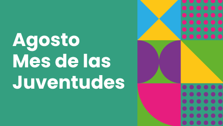 Agosto: Mes de la Juventud