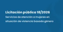 Llamado a licitación pública para prestar servicios de atención a mujeres en situación de violencia basada en género en Canelones